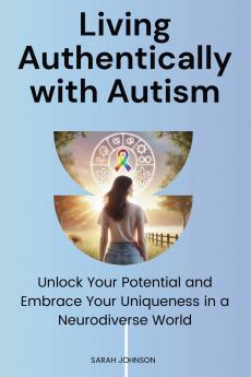 Living Authentically with Autism