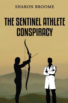 The Sentinel Athlete Conspiracy
