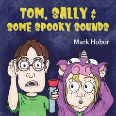 Tom Sally & Some Spooky Sounds