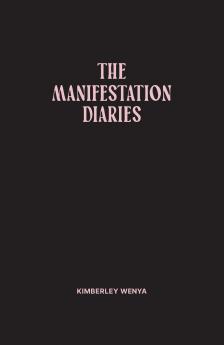 The Manifestation Diaries