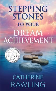 Stepping Stones to Your Dream Achievement