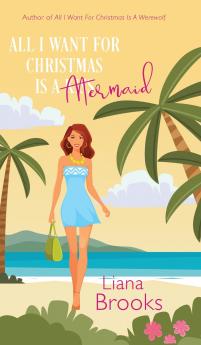 All I Want For Christmas Is A Mermaid