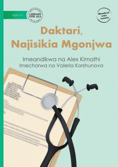 Doctor I Feel Sick - Daktari Najisikia Mgonjwa