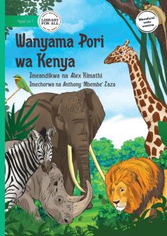 Wild Animals of Kenya - Wanyama Pori wa Kenya