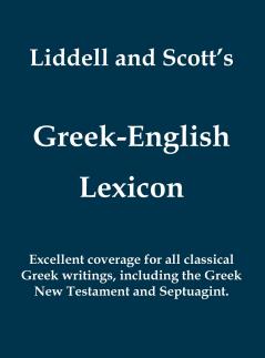 Liddell and Scott's Greek-English Lexicon (Greek and English Edition)