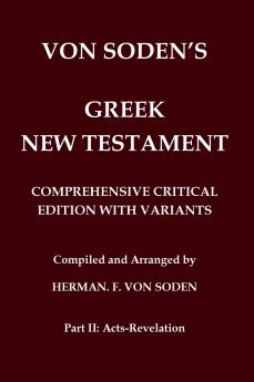 Von Soden's Greek New Testament [Part 2 Acts-Revelation]