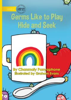 Germs Like to Play Hide and Seek
