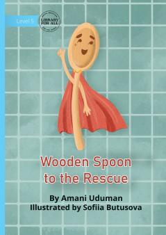 Wooden Spoon to the Rescue