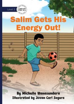 Salim Gets His Energy Out