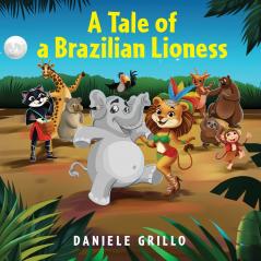 A Tale of a Brazilian Lioness