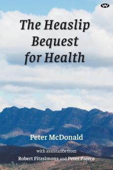 The Heaslip Bequest for Health