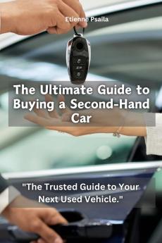 The Ultimate Guide to Buying a SecondHand Car