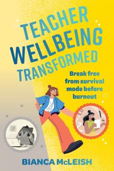 Teacher Wellbeing Transformed