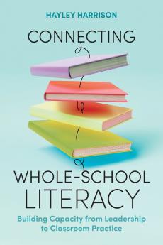 Connecting Whole-School Literacy