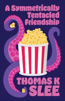 A Symmetrically Tentacled Friendship