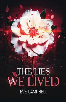 The Lies We Lived