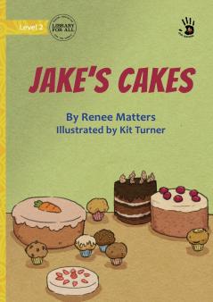 Jake's Cakes - Our Yarning