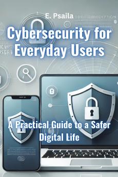 Cybersecurity for Everyday Users
