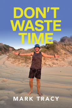 Don't Waste Time