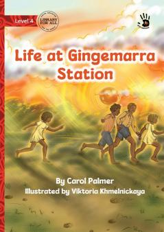 Life at Gingemarra Station - Our Yarning