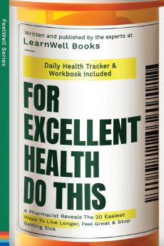 For Excellent Health Do This