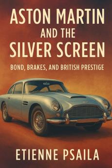 Aston Martin and the Silver Screen