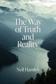 The Way of Truth and Reality