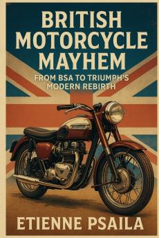 British Motorcycle Mayhem