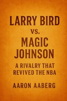 Larry Bird vs. Magic Johnson