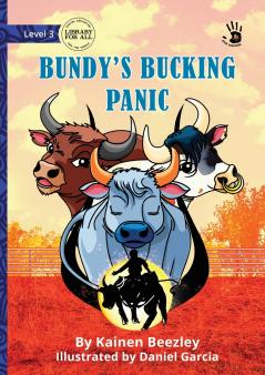 Bundy's Bucking Panic - Our Yarning