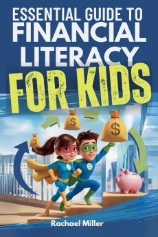 Essential Guide to Financial Literacy for Kids