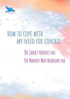 How to Cope with My Need for Control