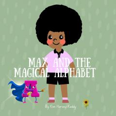 Max and the Magical Alphabet