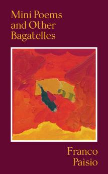 Mini Poems and Other Bagatelles