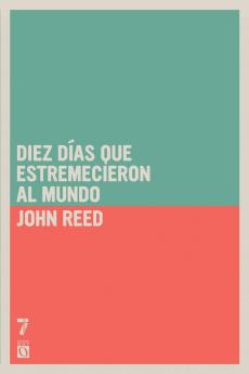 Diez d as que estremecieron al mundo