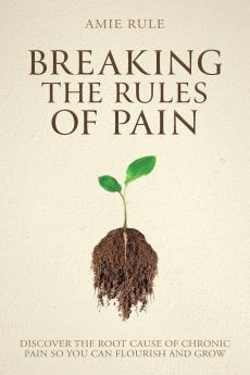 Breaking the Rules of Pain