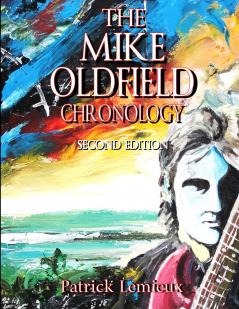 The Mike Oldfield Chronology (2nd Edition)