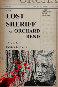 The Lost Sheriff of Orchard Bend