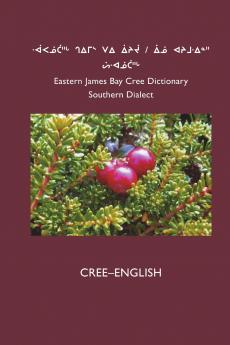 East Cree (Southern) Dictionary