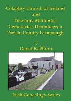 Colaghty Church of Ireland and Tirwinny Methodist Cemeteries