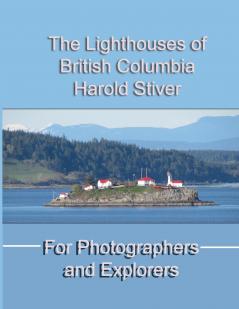 The Lighthouses of British Columbia