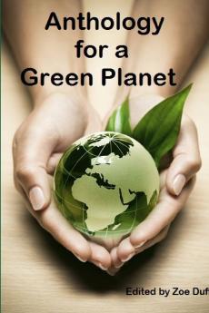 Anthology for a Green Planet