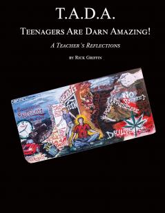 T.A.D.A.  Teenagers Are Darn Amazing!