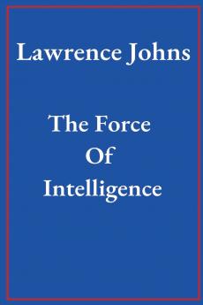 The Force Of Intelligence