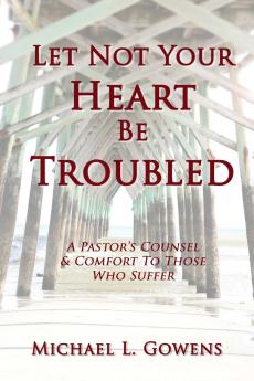 Let Not Your Heart Be Troubled