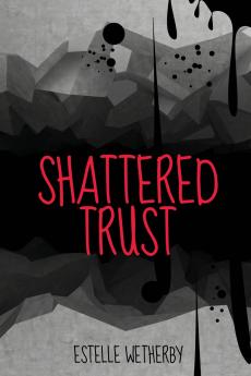 Shattered Trust