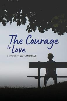 The Courage to Love