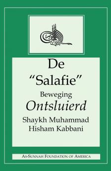 DE SALAFIE BEWEGING ONTSLUIERD
