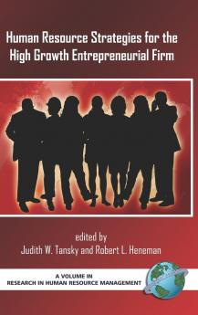 Human Resource Strategies for the High Growth Entrepreneurial Firm (Hc)