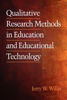 Qualitative Research Methods in Education and Educational Technology (PB)